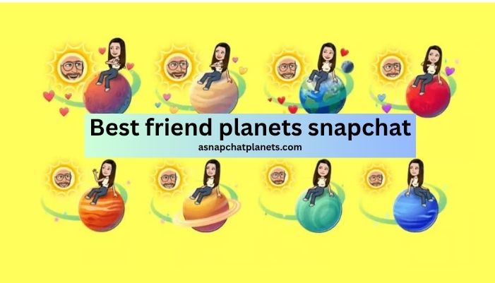best friend planets snapchat