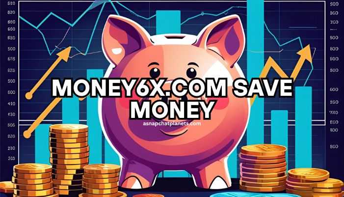 money6x.com save money